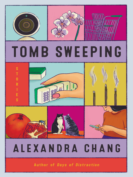 Title details for Tomb Sweeping by Alexandra Chang - Available